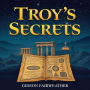 Troy's Secrets: Unveiling the Hidden Legends of Ancient Heroes: 