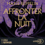 Affronter la nuit - La légion d'Oria - Tome 1: une romance enemies to lovers dans un univers de dragons écrit par l'autrice de La carte des confins