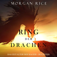 Ring der Drachen (Das Zeitalter der Magier - Buch Vier): Erzählerstimme digital synthetisiert
