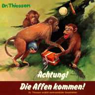 Achtung! Die Affen kommen: Dr. Thiessen erzählt weihnachtliche Geschichten