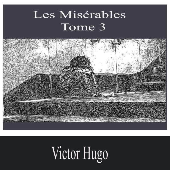 Les Misérables-Tome 3