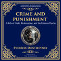 Crime and Punishment: Dostoevsky's Exploration of Guilt, Redemption, and Justice