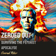 Zeroed Out: Surviving the Feminist Apocalypse