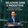 RELAZIONI SANE E PRODUTTIVE: Strategie per gestire le interazioni con gli altri. (Abridged)
