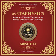 Metaphysics: Aristotle's Ultimate Exploration of Reality, Existence, and Knowledge