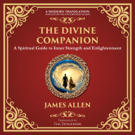 The Divine Companion: A Spiritual Guide to Inner Strength and Enlightenment