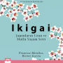 Ikigai - Japonlar¿n Uzun ve Mutlu Ya¿am S¿rr¿