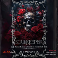Soulkeeper: Seine Küsse schmecken nach Blut