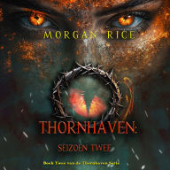 Thornhaven: Seizoen Twee (Boek Twee van de Thornhaven Serie): Digitaal voorgelezen door een electronisch gegenereerde stem