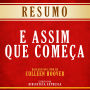 Resumo - E Assim Que Começa: Baseado No Livro De Colleen Hoover