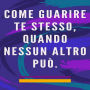 Come guarire te stesso, quando nessun altro può.: Metodo di autoguarigione per l'anima e lo spirito e attrae tutto ciò che è buono e bello.