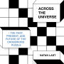 Across the Universe: The Past, Present, and Future of the Crossword Puzzle