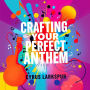 Crafting Your Perfect Anthem: Transforming Stories into Songs: Master anthem creation! Access captivating audio lessons to turn your personal stories into powerful songs.
