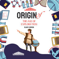 Origin of the Age of Exploration