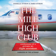 The Mile High Club: Confessions of a Private Jet Flight Attendant