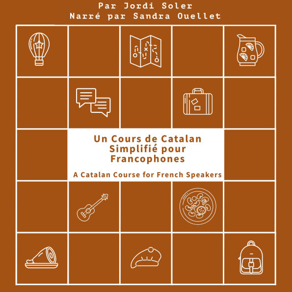 Un Cours de Catalan Simplifié pour Francophones: A Catalan Course for French Speakers
