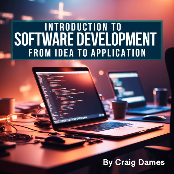 Introduction to Software Development: From Idea to Application