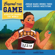 Beyond the Game: Jordan Marie Brings Three White Horses Whetstone