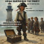 Young Blackbeard the Pirate - Port of Brstol 1690: Book 2 of 6 - The Treasure in the Sandbox