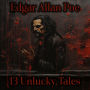 13 Unlucky Tales of Edgar Allan Poe: Perhaps the greatest short story writer ever