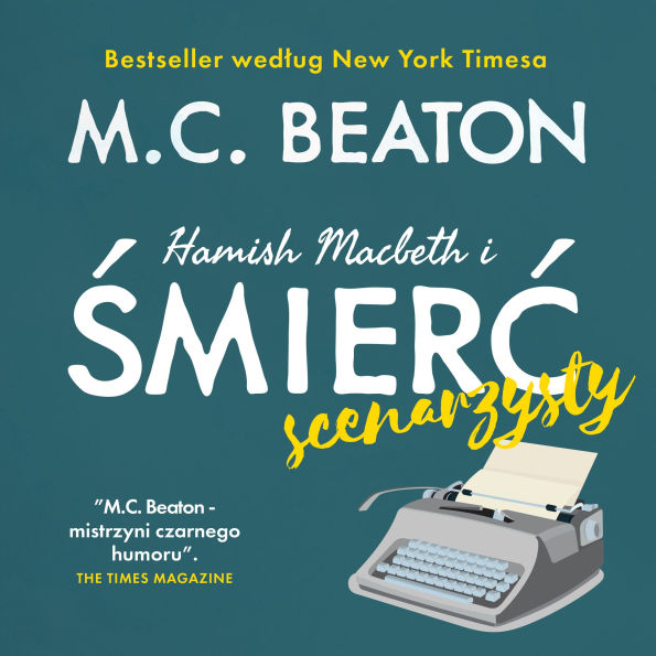 Hamish Macbeth i ¿mier¿ scenarzysty