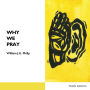 Why We Pray