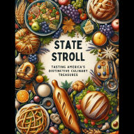 State Stroll: Tasting America's Distinctive Culinary Treasures