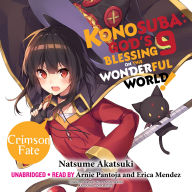 Konosuba: God's Blessing on This Wonderful World!, Vol. 9: Crimson Fate
