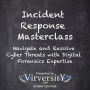 Incident Response Masterclass: Navigate and Resolve Cyber Threats with Digital Forensics Expertise