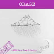 Orage - ASMR-Sound for your Baby to Sleep