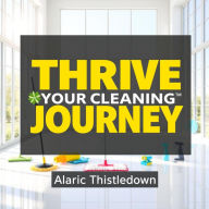 Thrive Your Cleaning Journey: Boost your cleaning journey today! Discover motivating audio lessons designed for effective skills and remarkable results.