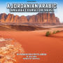 A Jordanian Arabic Language Course for Travel: Key Phrases for a Trip to Jordan