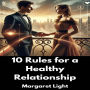 10 Rules for a Healthy Relationship