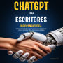 ChatGPT para Escritores Independientes: Descubre nuevas formas de generar ideas, perfeccionar textos y agilizar tu flujo de trabajo como escritor autónomo