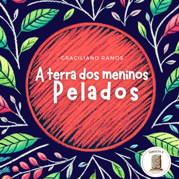 A Terra Dos Meninos Pelados (Abridged)