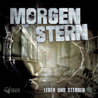 01: Leben und Sterben (Abridged)