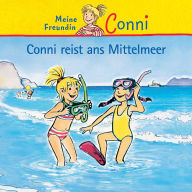Conni reist ans Mittelmeer (Abridged)