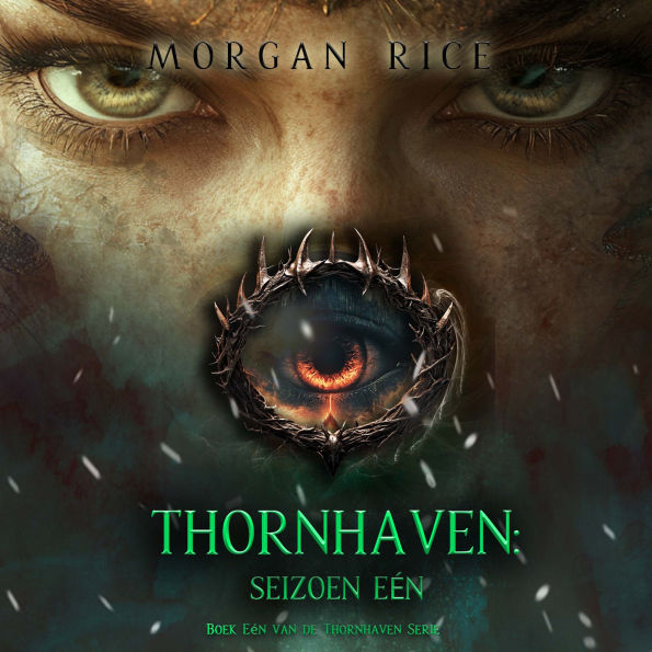 Thornhaven: Seizoen Eén (Boek Eén van de Thornhaven Serie): Digitaal voorgelezen door een electronisch gegenereerde stem
