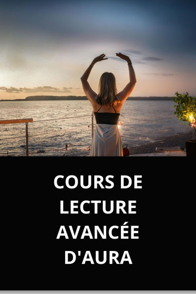 COURS DE LECTURE AVANCÉE D'AURA
