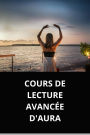 COURS DE LECTURE AVANCÉE D'AURA