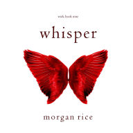 Whisper (Wish, Book Nine): Digitally narrated using a synthesized voice