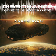 Dissonance Volume IV: Relentless