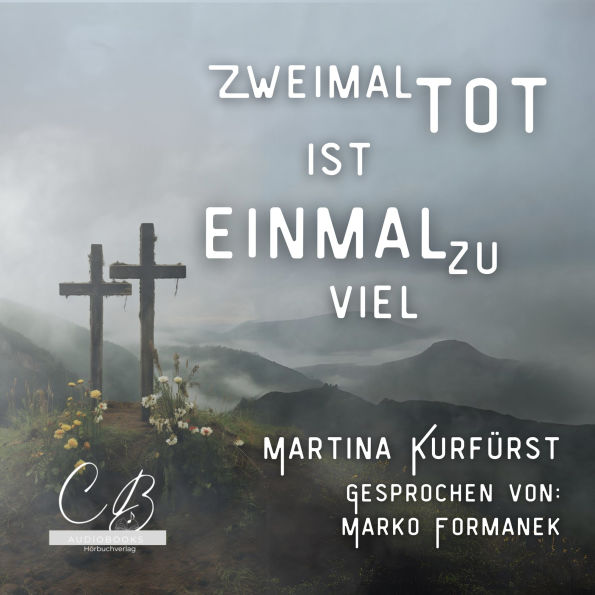 Zweimal tot ist einmal Zuviel