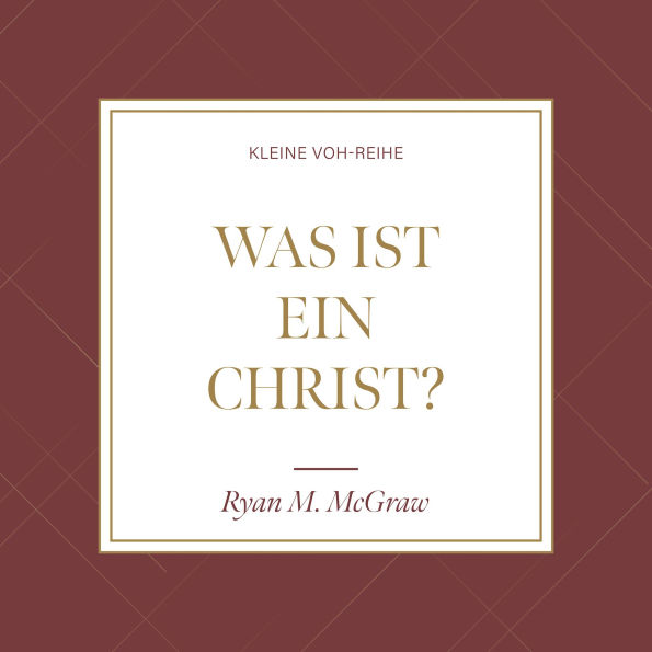 Was ist ein Christ?: Kleine VOH-Reihe