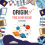 Origin of the Universe