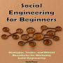 Social Engineering for Beginners: Strategies, Tactics, and Ethical Boundaries for Mastering Social Engineering