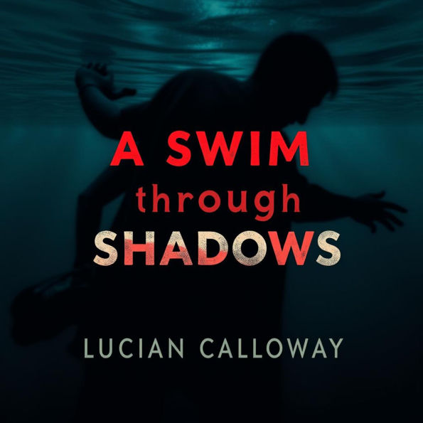 A Swim through Shadows: Discover Life Lessons from Four Great Minds: 