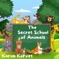The Secret School of Animals