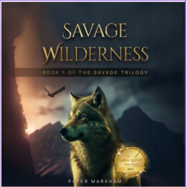 Savage Wilderness: Book 1 of the Savage Trilogy