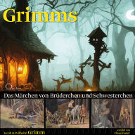 Das Märchen von Brüderchen und Schwesterchen